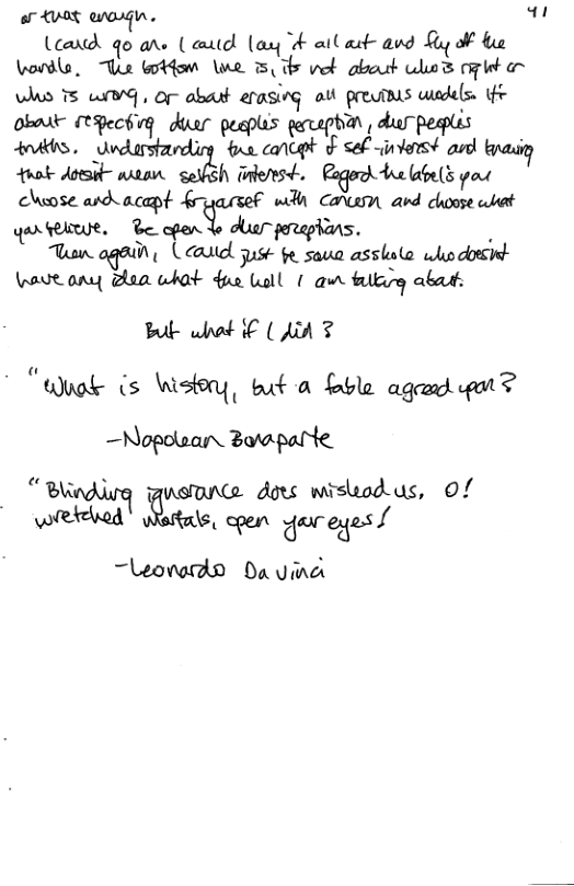 o AUAS o, qt Lcard qo ane (canid lany d atlat and Ly o e Lordls, e botdom \we i vt aboat Wo® ol & s TS Wb, o abat erasing a Prmzjs_w‘f— e obale (Pect il dner an ks, tcuavqm i %wgﬂmmw oo ok o sebsh s+ Pagooh b el pos cMeose ardhacapt fryarsef wlh o and choose et qarvete.  Be open Yo duorpoeeplins.  Tuow again L aaid st e saua asslate who dosiet oot ony 2aa what due Wl 1 g kg abats Bk whot i€ (A 2 “Wuok (s Wslony, buk @ bable agad T —Nopolean. Bovparie  "Q,\,;M‘rq noone dors wisodous, 0f wikeed »Kﬂ(—a\s. cpen goreyes/  ~Leona@do Oayina 